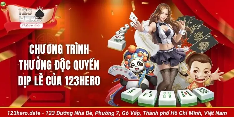 Chương trình thưởng độc quyền dịp lễ của 123Hero