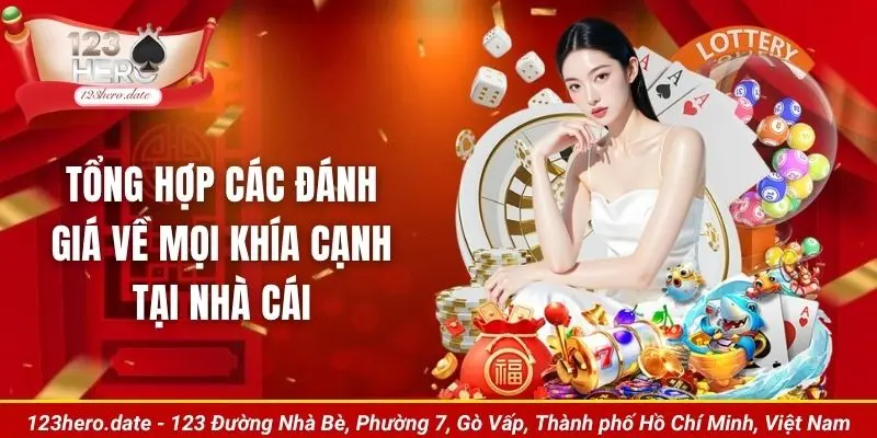 Tổng hợp các đánh giá về mọi khía cạnh tại nhà cái