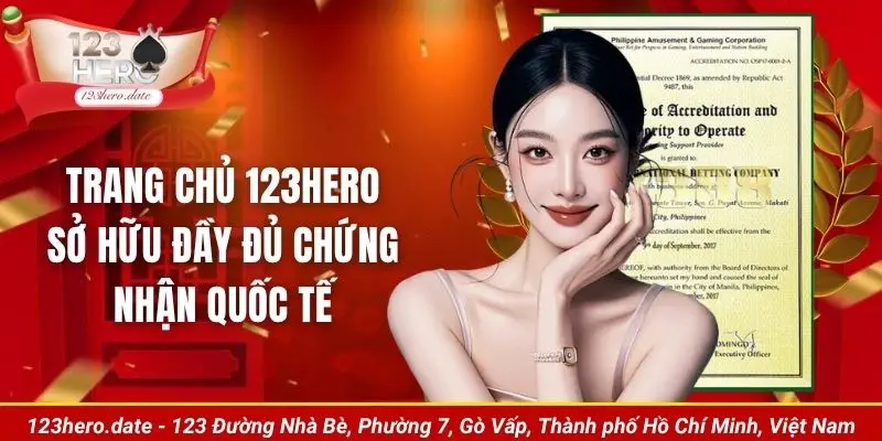 Trang chủ 123Hero sở hữu đầy đủ chứng nhận quốc tế