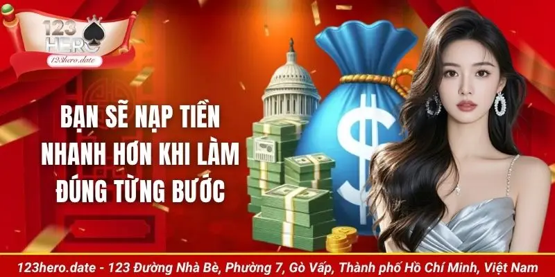 Bạn sẽ nạp tiền nhanh hơn khi làm đúng từng bước