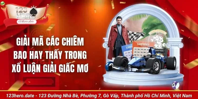 Giải mã các chiêm bao hay thấy trong xổ luận giải giấc mơ