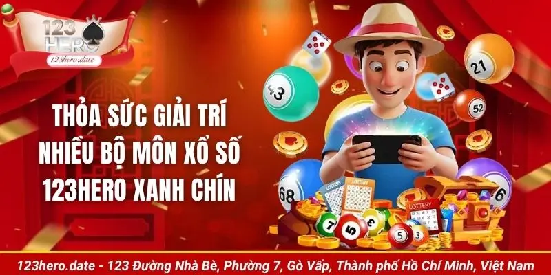 Thỏa sức giải trí nhiều bộ môn xổ số 123Hero xanh chín